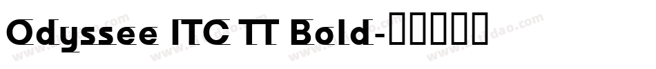 Odyssee ITC TT Bold字体转换